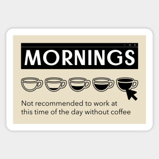 Not A Morning Person Coffee Lover I Need Coffee Sticker